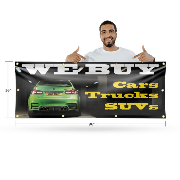 Signmission We Buy Cars Trucks & SUV, 36 Inch x 96 Inch, Vinyl Banner - B-96-30924