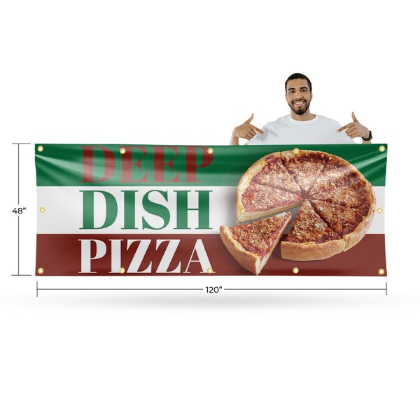 Signmission Deep Dish Pizza, 48 Inch x 120 Inch, Vinyl Banner - B-120-30535