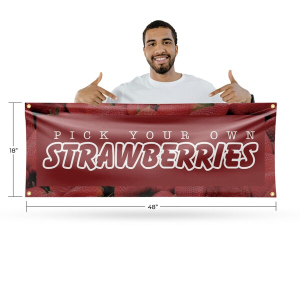 Signmission Pick Your Own Strawberries, 18 Inch x 48 Inch, Vinyl Banner - B-30798