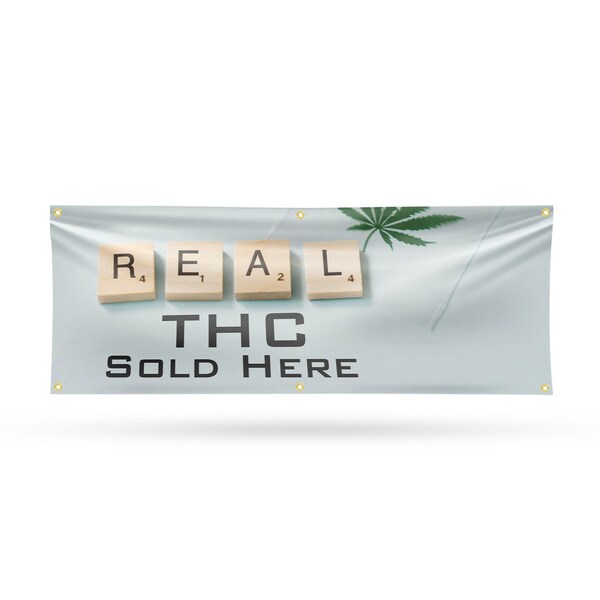 Signmission Real THC, 24 Inch x 72 Inch, Vinyl Banner - B-72-30830