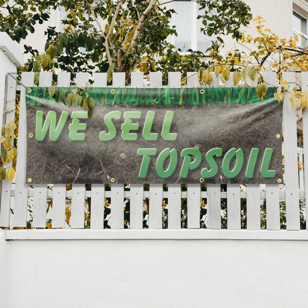 Signmission We Sell Topsoil, 36 Inch x 96 Inch, Vinyl Banner - B-96-30933