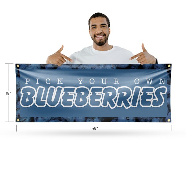 Signmission Pick Your Own Blueberries, 18 Inch x 48 Inch, Vinyl Banner - B-30789