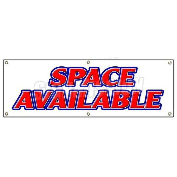 Signmission Space Available, 24 Inch x 72 Inch, Banner - B-72 SPACE AVAILABLE