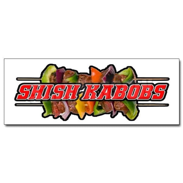 Signmission SHISH KABOBS 1 DECAL sticker kebab middle eastern falafel lamb skewer - D-12 SHISH KABOBS 1