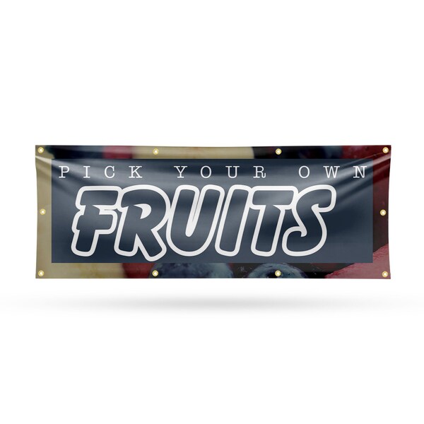 Signmission Pick Your Own Fruits, 36 Inch x 96 Inch, Vinyl Banner - B-96-30791