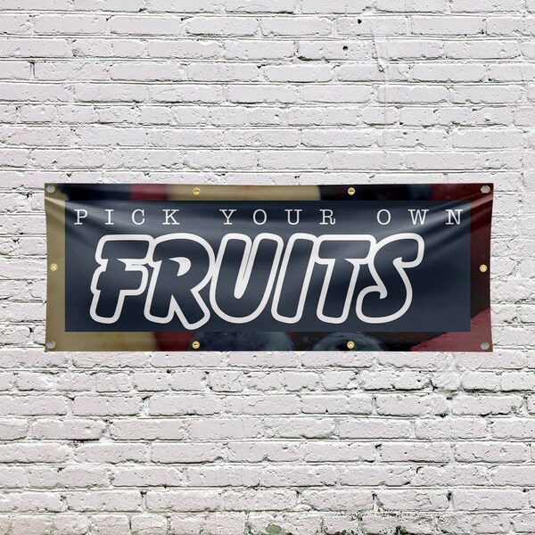 Signmission Pick Your Own Fruits, 36 Inch x 96 Inch, Vinyl Banner - B-96-30791