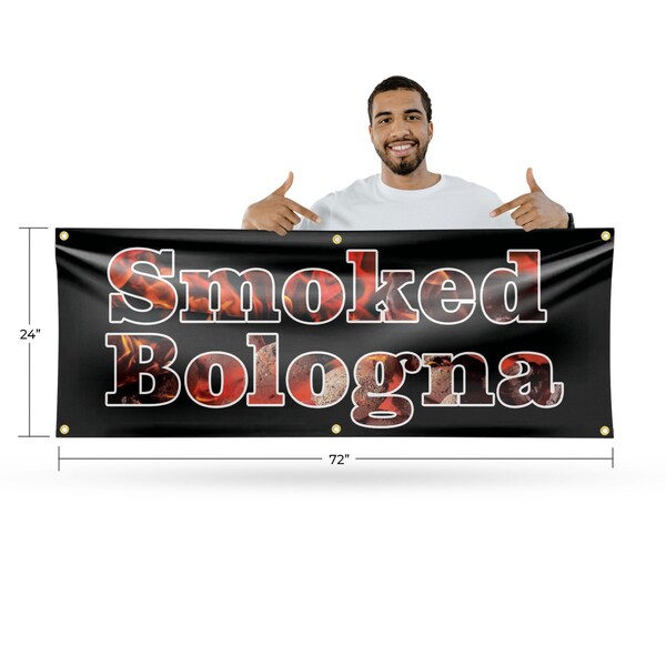 Signmission Smoked Bologna, 24 Inch x 72 Inch, Vinyl Banner - B-72-30861