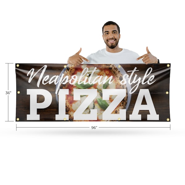 Signmission Neapolitan Pizza, 36 Inch x 96 Inch, Vinyl Banner - B-96-30749