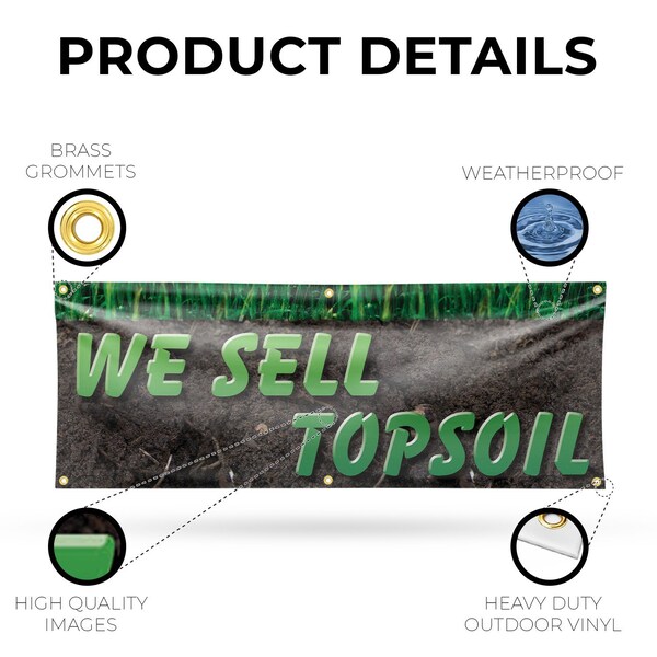 Signmission We Sell Topsoil, 24 Inch x 72 Inch, Vinyl Banner - B-72-30933