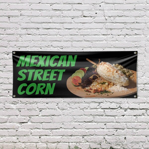 Signmission Mexican Street Corn, 18 Inch x 48 Inch, Vinyl Banner - B-30738