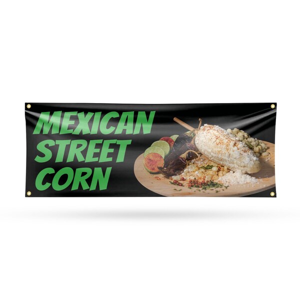 Signmission Mexican Street Corn, 18 Inch x 48 Inch, Vinyl Banner - B-30738