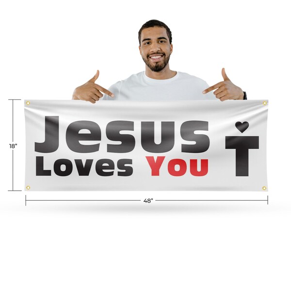 Signmission Jesus Loves You, 18 Inch x 48 Inch, Vinyl Banner - B-30709