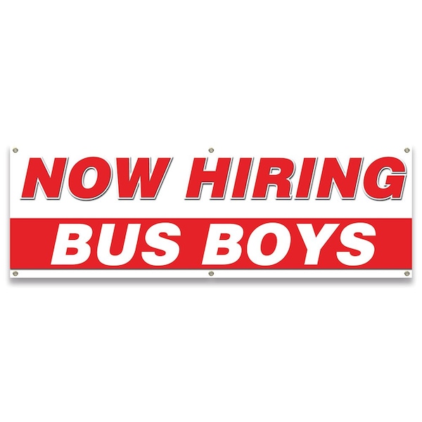 Signmission Now Hiring Bus Boys Banner Apply Inside Accepting Application Single Sided - B-72-30206