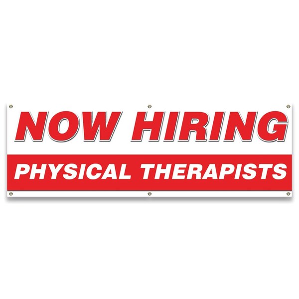 Signmission Now Hiring Physical Therapist Banner Apply Inside Accepting Application Single Sided - B-72-30288