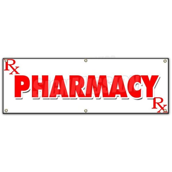 Signmission PHARMACY BANNER SIGN prescription drugs beauty deliver open medical - B-72 PHARMACY