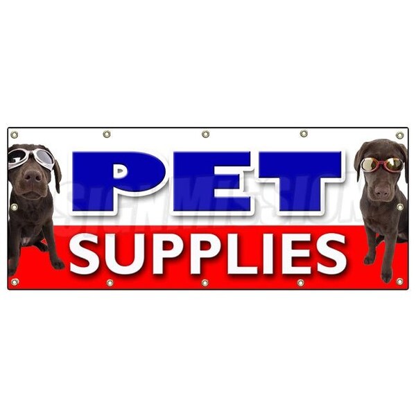 Signmission PET SUPPLIES BANNER SIGN pets accessories fish bird cat dog supply - B-120 PET SUPPLIES