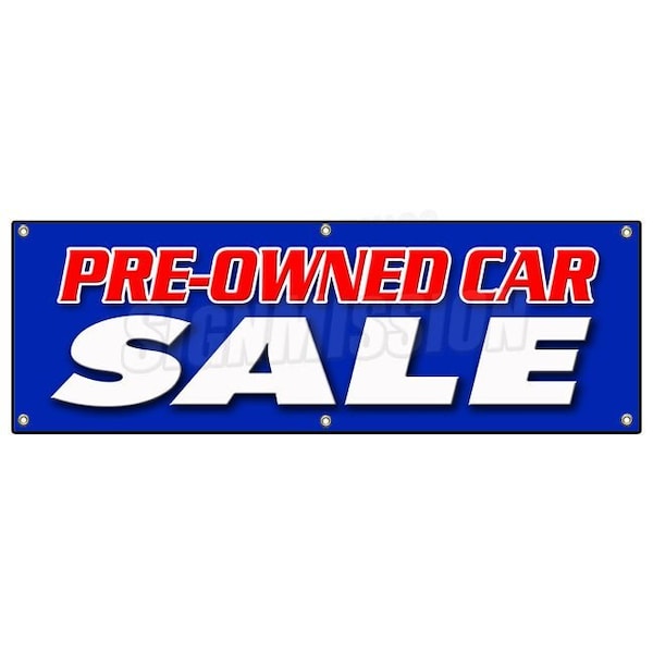 Signmission PRE-OWNED CAR SALE BANNER SIGN used auto automobile buy here we finance - B-72 PRE-OWNED CAR SALE