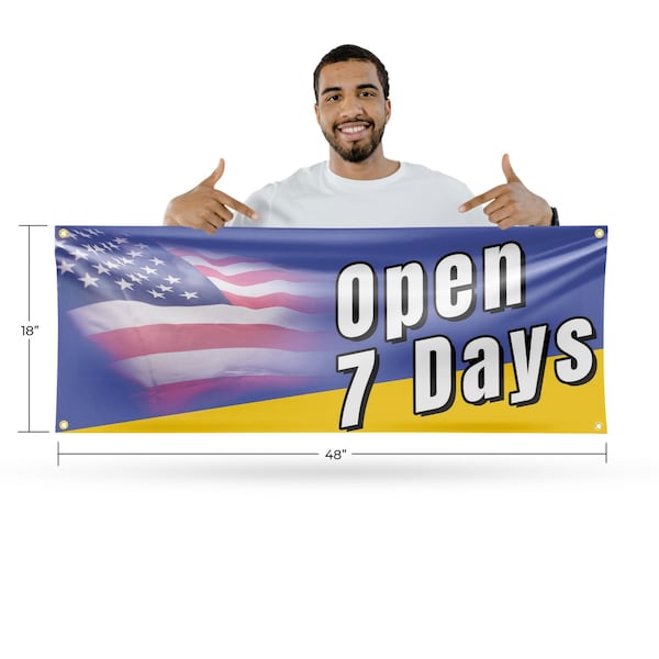 Signmission Open 7 Days, 18 Inch x 48 Inch, Vinyl Banner - B-30770