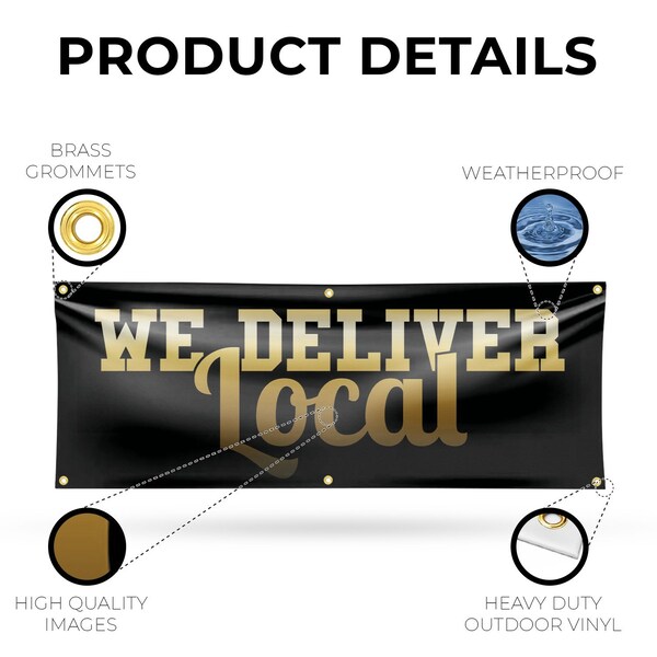 Signmission We Deliver Local, 24 Inch x 72 Inch, Vinyl Banner - B-72-30929