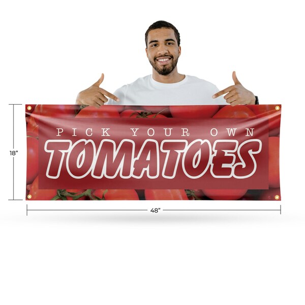 Signmission Pick Your Own Tomatoes, 18 Inch x 48 Inch, Vinyl Banner - B-30800
