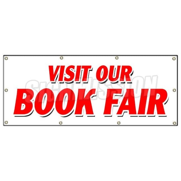 Signmission VISIT OUR BOOK FAIR BANNER SIGN new used read library street family - B-96 VISIT OUR BOOK FAIR