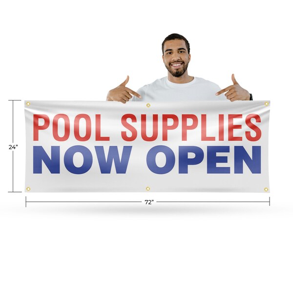 Signmission Pool Supplies Now Open, 24 Inch x 72 Inch, Vinyl Banner - B-72-30813