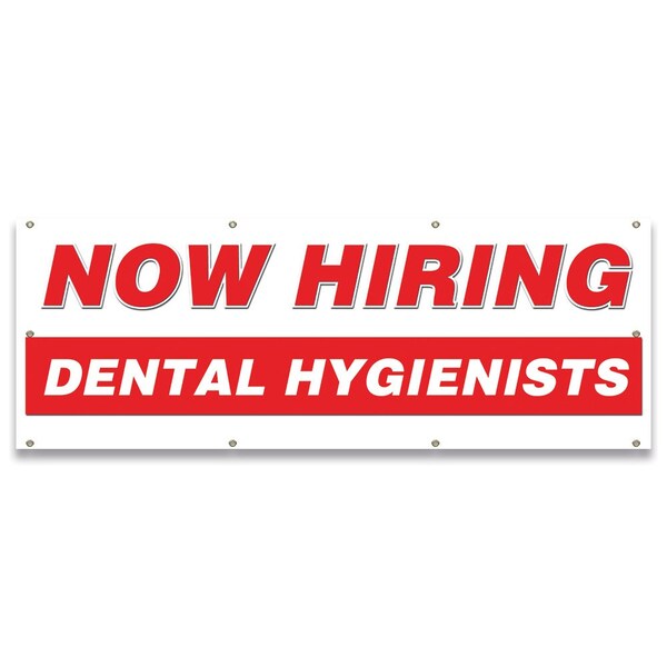 Signmission Now Hiring Dental Hygienists Banner Apply Inside Accepting Application Single Sided - B-96-30232