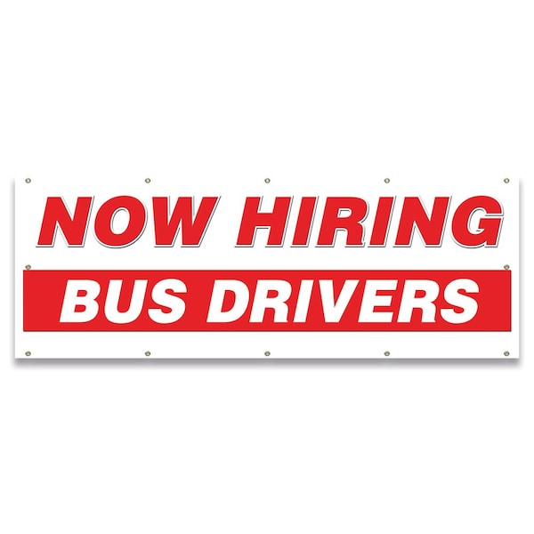 Signmission Now Hiring Bus Drivers Banner Apply Inside Accepting Application Single Sided - B-120-30207
