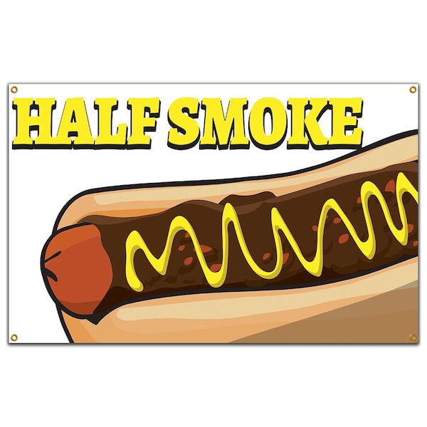Signmission Half Smoke Banner Concession Stand Food Truck Single Sided - B-60 HALF SMOKE19