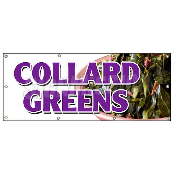 Signmission COLLARD GREENS BANNER SIGN soul food okra chicken cornbread hushpuppies - B-96 COLLARD GREENS