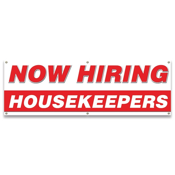 Signmission Now Hiring Housekeepers Banner Apply Inside Accepting Application Single Sided - B-72-30259