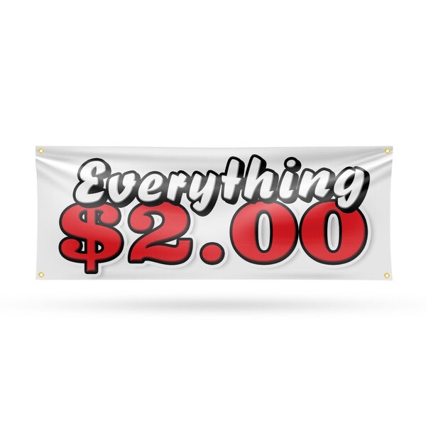 Signmission Everything 2 Dollars, 18 Inch x 48 Inch, Vinyl Banner - B-30567