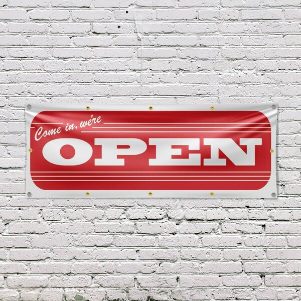 Signmission Come In We're Open, 48 Inch x 120 Inch, Vinyl Banner - B-120-30520