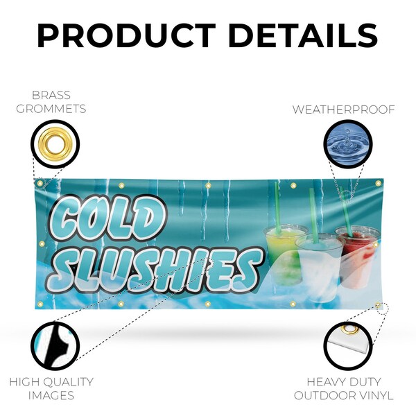 Signmission Cold Slushies, 48 Inch x 120 Inch, Vinyl Banner - B-120-30518