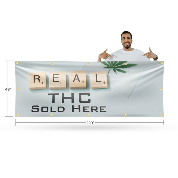 Signmission Real THC, 48 Inch x 120 Inch, Vinyl Banner - B-120-30830