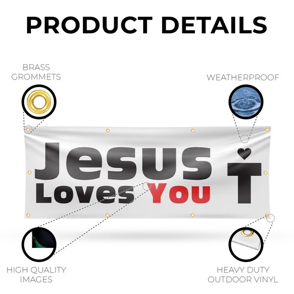Signmission Jesus Loves You, 36 Inch x 96 Inch, Vinyl Banner - B-96-30709