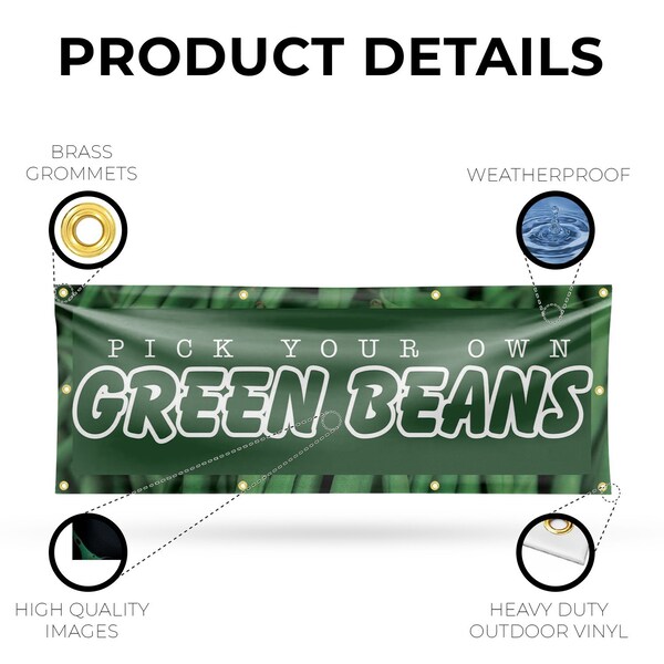 Signmission Pick Your Own Green Beans, 36 Inch x 96 Inch, Vinyl Banner - B-96-30792