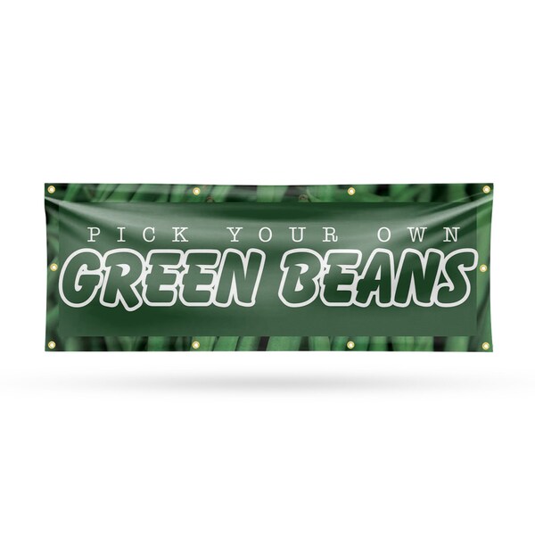 Signmission Pick Your Own Green Beans, 36 Inch x 96 Inch, Vinyl Banner - B-96-30792