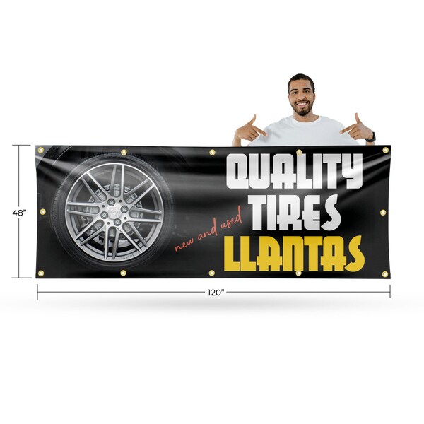 Signmission Quality Tires llantas, 48 Inch x 120 Inch, Vinyl Banner - B-120-30827