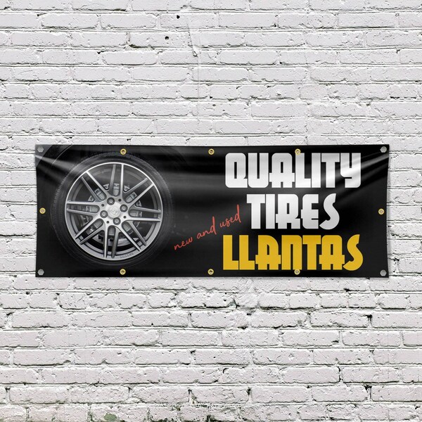Signmission Quality Tires llantas, 48 Inch x 120 Inch, Vinyl Banner - B-120-30827