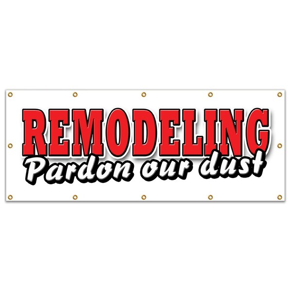 Signmission Remodeling Pardon Our Dust, 48 Inch x 120 Inch, Banner - B-120 REMODELING PARDON OUR DUST
