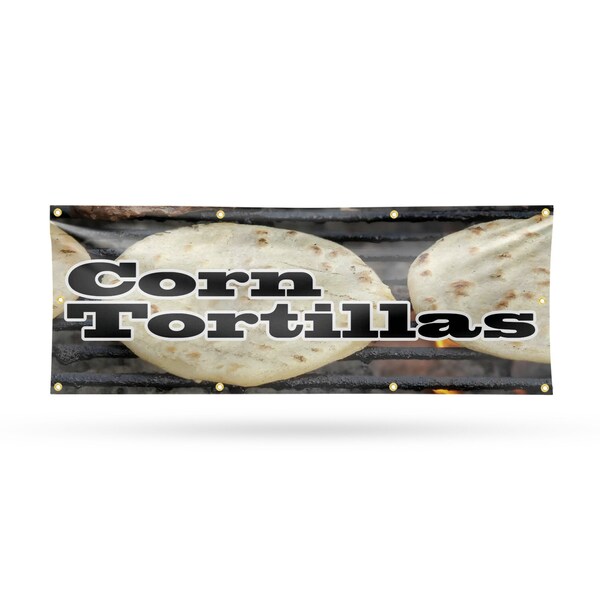 Signmission Corn Tortillas, 36 Inch x 96 Inch, Vinyl Banner - B-96-30531