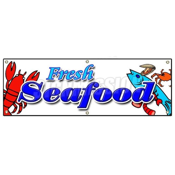Signmission FRESH SEAFOOD BANNER SIGN fish market shrimp clams oysters lobster crabs - B-72 FRESH SEA FOOD