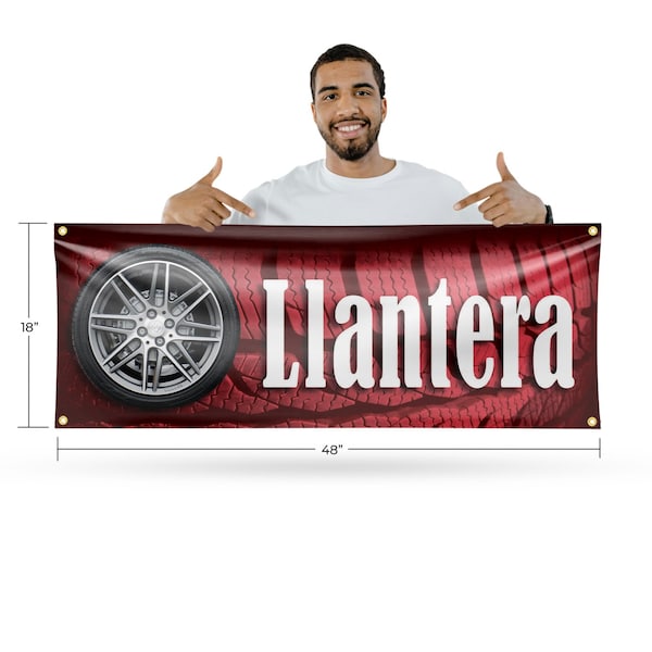 Signmission Llantera, 18 Inch x 48 Inch, Vinyl Banner - B-30727