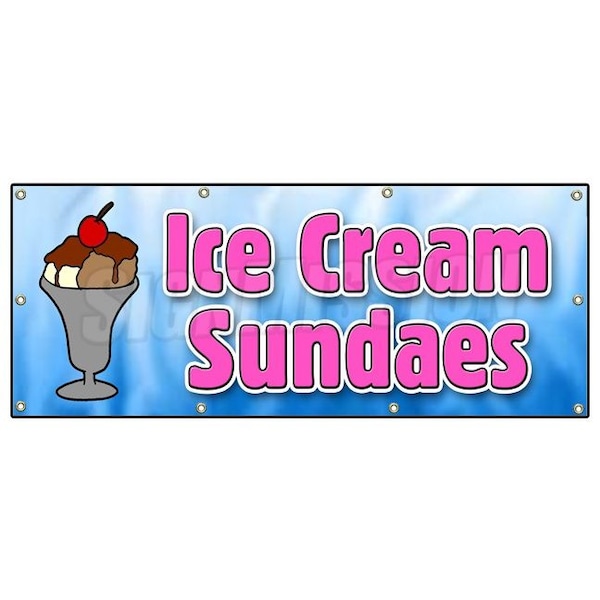 Signmission ICE CREAM SUNDAES BANNER SIGN cones float banana split egg cream waffle - B-96 ICE CREAM SUNDAES