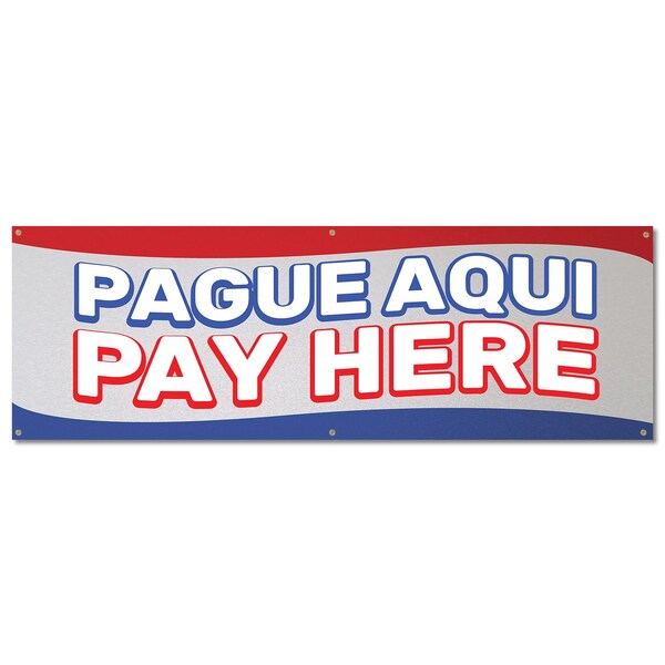 Signmission Pague Aqui, 24 Inch, Banner - B-72-30409