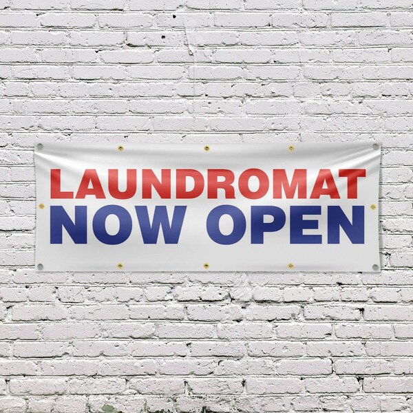 Signmission Laundromat Now Open, 48 Inch x 120 Inch, Vinyl Banner - B-120-30724