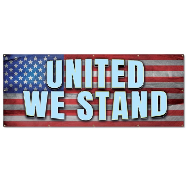Signmission United We Stand, 48 Inch, Banner - B-120-30428
