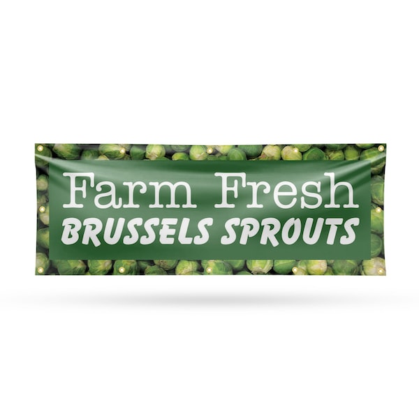 Signmission Farm Fresh Brussels Sprouts, 48 Inch x 120 Inch, Vinyl Banner - B-120-30582