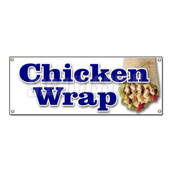 Signmission CHICKEN WRAP BANNER SIGN food vendor chicken grill bbq poultry restaurant wrap - B-CHICKEN WRAP